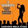3 Words (Cheryl Cole Karaoke Version) by Karaoke Mega Stars