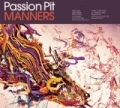 Manners [+digital booklet] by Passion Pit