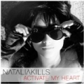 Activate My Heart by Natalia Kills