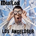 Los Angeloser by Meat Loaf