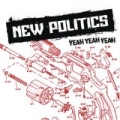 Yeah Yeah Yeah [Explicit] by New Politics