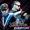 Every Day [Explicit] by The Girls Can Hear Us