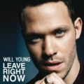 Leave Right Now by Will Young