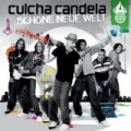 Schöne Neue Welt by Culcha Candela