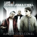 Aunque Estes Con El by Luis Fonsi
