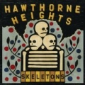 Skeletons by Hawthorne Heights