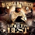The World's Best by Tribeca DJ Cosla