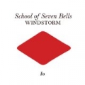 Windstorm by School of Seven Bells