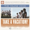 Take A Vacation! (Amazon MP3 Exclusive Version) by The Young Veins
