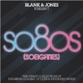 so80s (So Eighties) - Pres. By Blank & Jones by Various artists