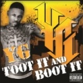 Toot It And Boot It (Explicit Version) [Explicit] by YG