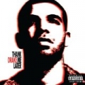 Thank Me Later (Explicit Version) by Drake