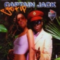Give It Up by Captain Jack