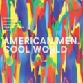 Cool World EP by American Men