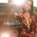 I Just Can't Do This by K. Michelle
