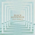 Old Fangs - Single [+Video] by Black Mountain