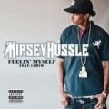 Feelin' Myself (Feat. Lloyd) (New Explicit Version) by Nipsey Hussle
