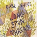 Long Spun Thread by Gabe Levine