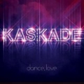 Dance.Love by Kaskade