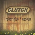 Robot Hive/Exodus by Clutch