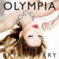 Olympia by Bryan Ferry
