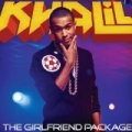 The Girlfriend Package [+video] by Khalil