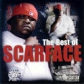 The Best Of Scarface [Explicit] by Scarface