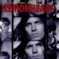 Come On Feel The Lemonheads by The Lemonheads