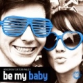 Be My Baby - EP by Haggstrom