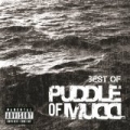 Best Of [Explicit] by Puddle Of Mudd