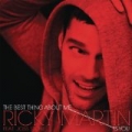 The Best Thing About Me Is You by Ricky Martin Feat. Joss Stone