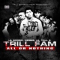 All Or Nothing [Explicit] by Webbie, Lil Trill & Trill Fam Lil Boosie