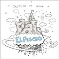 Castillo de Arena by El Pescao con Ana Cañas