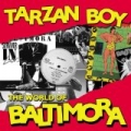 Tarzan Boy: The World Of Baltimora by Baltimora