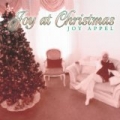 Joy At Christmas by Joy Appel
