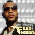 Turn Around (5,4,3,2,1) by Flo Rida