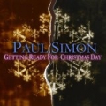Getting Ready For Christmas Day by Paul Simon