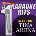 Drew's Famous # 1 Karaoke Hits: Sing Like Tina Arena by The Karaoke Crew