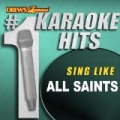 Drew's Famous # 1 Karaoke Hits: Sing Like All Saints by The Karaoke Crew