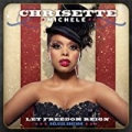 Let Freedom Reign (Deluxe Version) by Chrisette Michele