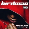 Fire Flame [Explicit] by Birdman