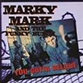 You Gotta Believe by Marky Mark & The Funky Bunch