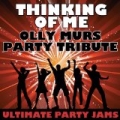 Thinking of Me (Olly Murs Party Tribute) by Ultimate Party Jams