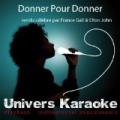 Donner pour Donner (Rendu célèbre par France Gall & Elton John) [Version karaoké avec choeurs] - Single by Univers Karaoké