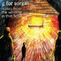 Noises From the Window in That Book by g for sorgan