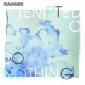 Tempted To Do Nothing by Eulogies