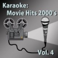 Karaoke: Movie Hits 2000's Vol. 4 by Karaoke Jukebox Heroes
