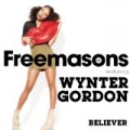 Believer [+video] by Freemasons Feat. Wynter Gordon