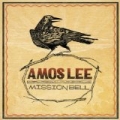 Mission Bell by Amos Lee