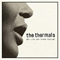 Not Like Any Other Feeling - 7inch by The Thermals
